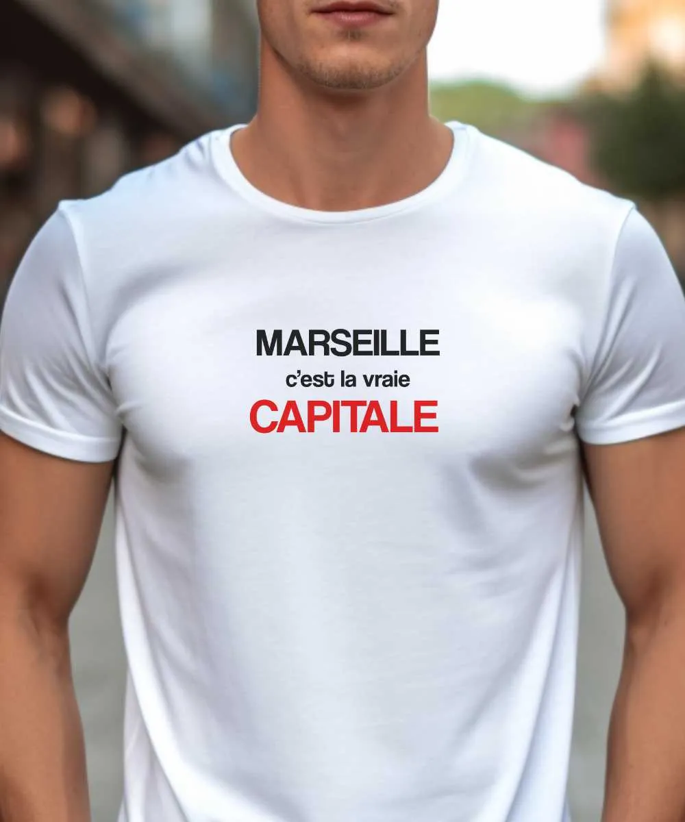 T-Shirt Marseille c'est la vraie capitale